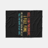 Funny Yes I Am Pregnant I Feel Fine Pregnancy New Fleecedecke (Vorderseite (Horizontal))