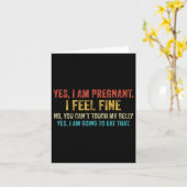 Funny Yes I Am Pregnant I Feel Fine Pregnancy New  Karte (Gelbe Blume)
