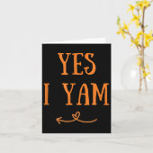 Funny Yes I Yam Erntedank Fall Harvest Coupe m Karte (Gelbe Blume)