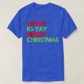 Funny Yippee Ki Yi Yay Weihnachtsdesign T-Shirt (Design vorne)