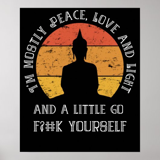 Funny Yoga Meditation Ich bin meistens Peace Sarca Poster (Vorne)