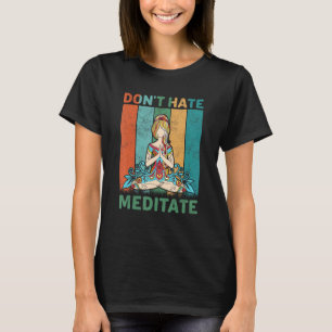 Funny Yoga Zitat Nicht Meditat Design, Cool T-Shirt