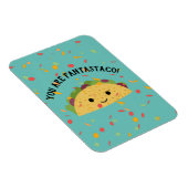 Funny You are Fantastaco Niedlich Kawaii Taco Magnet (Rechte Seite)