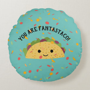 Funny You are Fantastaco Niedlich Kawaii Taco Rundes Kissen