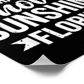 Funny You Don't Have To Shovel Sunshine In Florida Poster (Ecke)