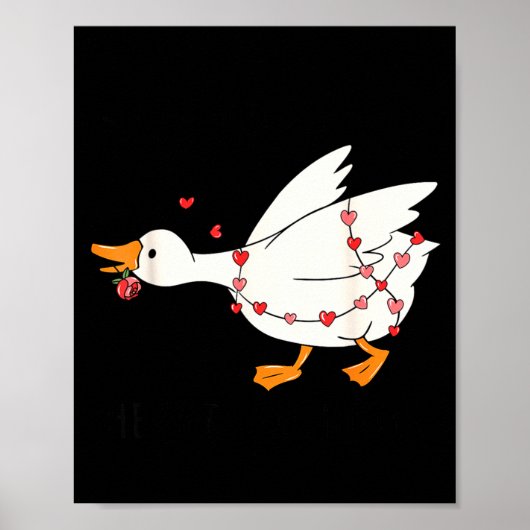 Funny You Make My Heart Go Honk Goose Heart Valent Poster (Vorne)