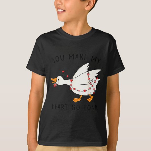 Funny You Make My Heart Go Honk Goose Heart Valent T-Shirt (Vorderseite)