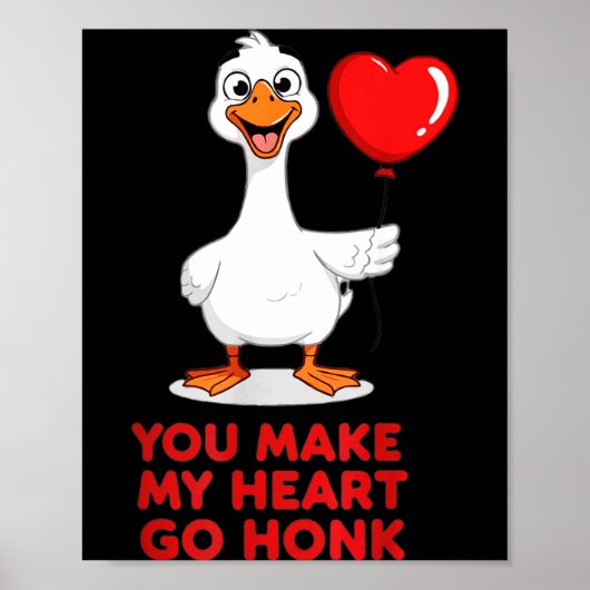 Funny You Make My Heart Go Honk Matching Valentine Poster (Vorne)