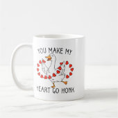 Funny You Make My Heart Go Honk Silly Goose Valent Kaffeetasse (Links)