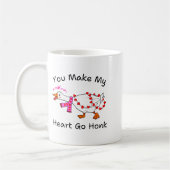 Funny You Make My Heart Go Honk Silly Goose Valent Kaffeetasse (Links)