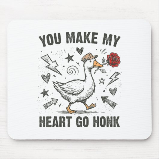 Funny You Make My Heart Go Honk Silly Goose Valent Mousepad (Vorne)
