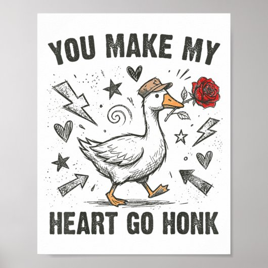 Funny You Make My Heart Go Honk Silly Goose Valent Poster (Vorne)