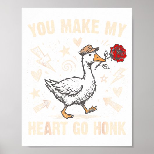 Funny You Make My Heart Go Honk Silly Goose Valent Poster (Vorne)