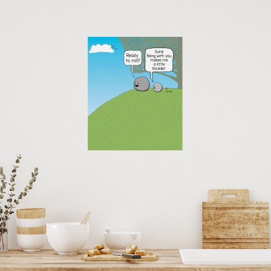 Funny You Rock Little Boulder Poster (Küche)