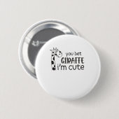 Funny You Wt Giraffe Ich bin Niedlich - Giraffe Lo Button (Vorne & Hinten)