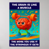 Funny Your Brain Is Like a Muscle Poster (Vorne)