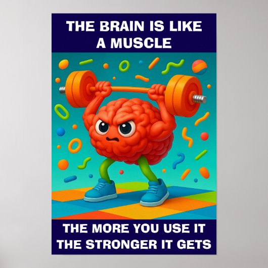 Funny Your Brain Is Like a Muscle Poster (Vorne)