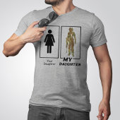 Funny Your Daughter My Daughter Militär Mama Vater T-Shirt