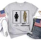Funny Your Daughter My Daughter Militär Mama Vater T-Shirt