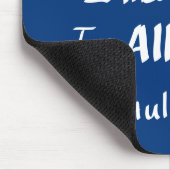 Funny Your Fault Witty Zitat argumentieren Joke Sp Mousepad (Ecke)