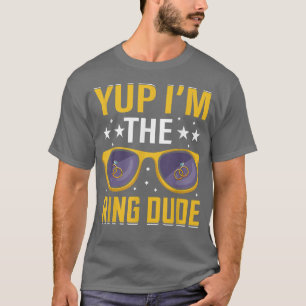 Funny Yup Im the Ring Typ Wedding Bearer Ehe T-Shirt