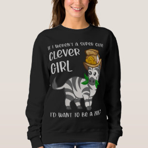 Funny Zebra Lover Girl Frauen Zitat Sprichwort Nie Sweatshirt