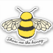 Funny zeigt mir das Honigbienenangebot Aufkleber (Vorderseite)