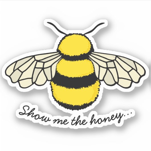 Funny zeigt mir das Honigbienenangebot Aufkleber (Vorderseite)