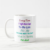 Funny Zitat | Behalt meiner Mouth Shut Sarcasm Kaffeetasse (Links)