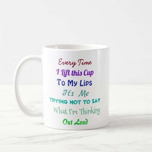 Funny Zitat | Behalt meiner Mouth Shut Sarcasm Kaffeetasse (Links)