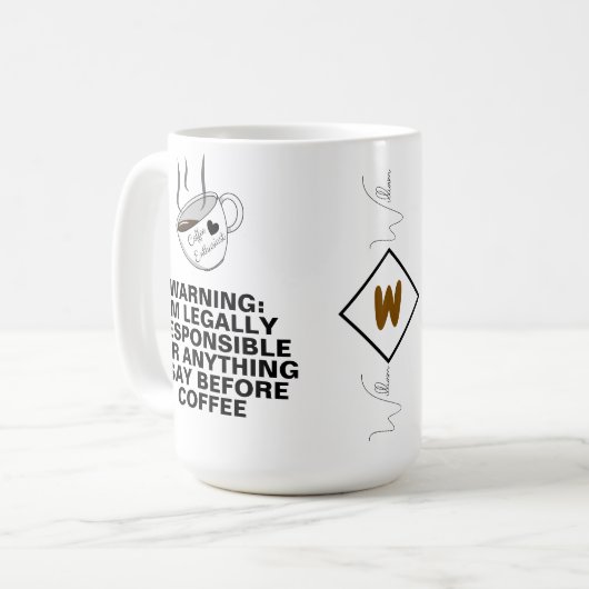 Funny Zitat (Coffein Meme, Joke, Custom Monogram Kaffeetasse (Vorderseite Links)