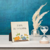 Funny Zitat einfach nur mit Niedlichen Dinosaurier Fotoplatte (InSitu)