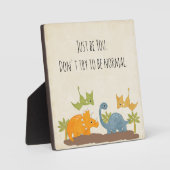 Funny Zitat einfach nur mit Niedlichen Dinosaurier Fotoplatte (Vorderseite)