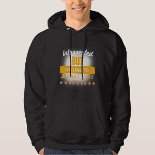 Funny Zitat eingeführt, aber willens zu diskutiere Hoodie