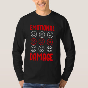 Funny Zitat Emotionale Schäden sarkastische Meme 1 T-Shirt