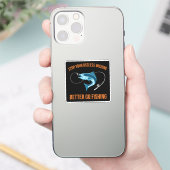 Funny Zitat Fischer Aufkleber (Telefon)
