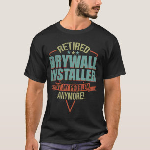Funny Zitat für den geduldeten Trockenmauer-Instal T-Shirt