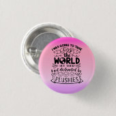 Funny Zitat für Niedliche Plushie-Liebhaber und Sa Button (Vorne & Hinten)