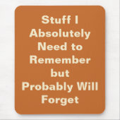 Funny Zitat für vergessene Menschen Mousepad (Vorne)