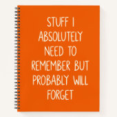 Funny Zitat für vergessene Menschen zu tun, Orange Notizblock (Vorderseite)