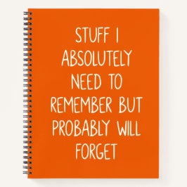 Funny Zitat für vergessene Menschen zu tun, Orange Notizblock