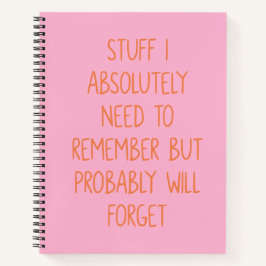 Funny Zitat für vergessene Menschen zu tun, um ros Notizblock