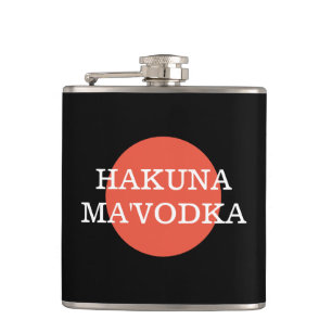 Funny Zitat Hakuna Ma'Vodka Trinken Parody Flachmann