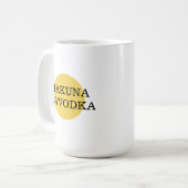 Funny Zitat Hakuna Ma'Vodka Trinken Parody Kaffeetasse (Vorderseite Links)