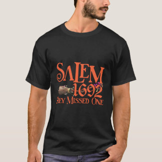 Funny Zitat Hexe Salem 1692 verpassten sie einen H T-Shirt