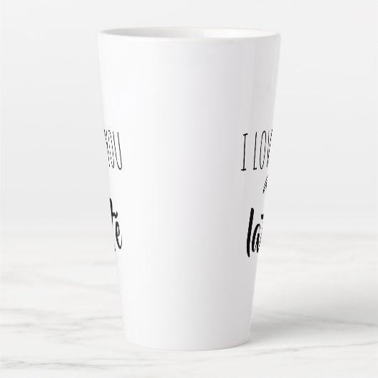 Funny Zitat I Liebe Sie eine Latta Milchtasse (Vorderseite)