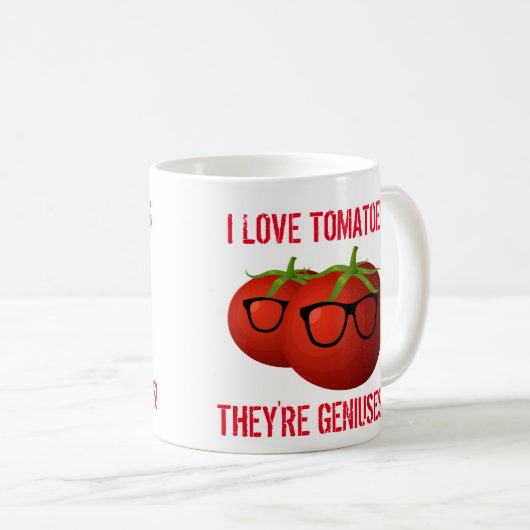 Funny Zitat I Liebe Tomaten. Das sind Geniessen! Kaffeetasse (VorderseiteRechts)