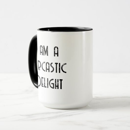 Funny Zitat Ich bin eine Sarcastic Delight Tasse (Vorderseite Links)