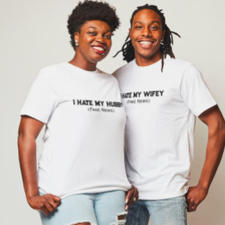 Funny Zitat, ich hasse My Hubby Fake News T - Shir T-Shirt