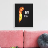 Funny Zitat Jesus Meme sah ich, dass Christlich Go Leinwanddruck (Insitu (Wohnzimmer))